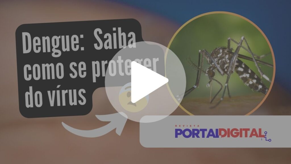 Dengue no Brasil: Sintomas, Prevenção e Vacina em 2024